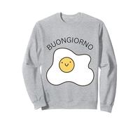 Buongiorno Œuf au Plat Dormez Bonjour chez Les Femmes Italiennes Sweatshirt
