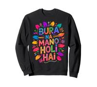 Bura Na Mano Holi Hai India Hindu Colors Happy Holi Festival Sweatshirt