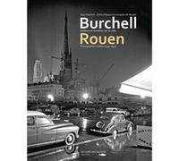 Burchell Et Rouen, Ombres Et Lumieres Guy Pessiot (Auteur)