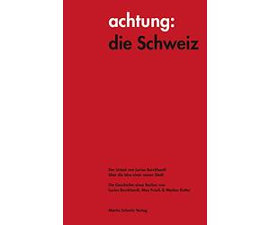 Burckhardt, L: achtung: die Schweiz - Der Urtext von Lucius