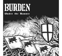 BURDEN - Under The Banner [Import]