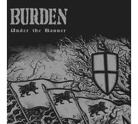 BURDEN – Under The Banner – Import – Rebellion