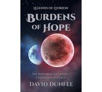 Burdens of Hope: The Hopebringer Trilogy, Companion Novella