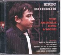 Burdon, Eric - The Animals' Hits + More