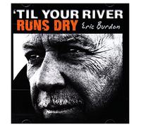 Til Your River Runs Dry