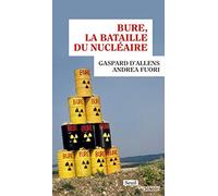 Bure, la bataille du nucléaire
