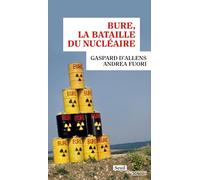 Bure, la bataille du nu ire - Gaspard d' Allens - Seuil - broché - Guide