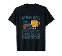 Bureau à domicile alimenté par la caféine et les bonnes intentions T-Shirt