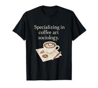 Bureau Café Art Sociologie Entreprise Humour Nouveauté T-Shirt