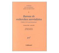 Bureau de recherches surréalistes – Cahier de la permanence (Octobre 1924 - Avril 1925)