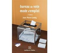 Bureau de vote : mode d'emploi Jean-Pierre Camby (Auteur)