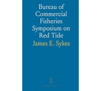 Bureau of Commercial Fisheries Symposium on Red Tide