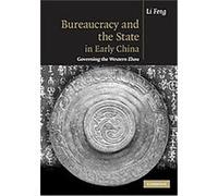 Bureaucracy and the State in Early China Li Feng (Auteur)