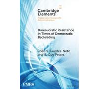 Bureaucratic Resistance in Times of Democratic Backsliding