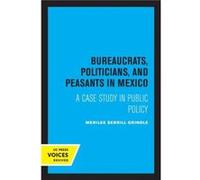 Bureaucrats Politicians and Peasants in Mexico by Merilee Grindle Paperback Book Merilee Grindle (Auteur)