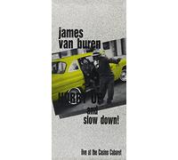 Buren, James Van - Hurry Up and Slow Down!