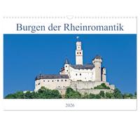 Burgen der Rheinromantik (Wandkalender 2026 DIN A3 quer), CALVENDO Monatskalender: Romantische Burgen - Oberes Mittelrheintal zwischen Bingen und Koblenz