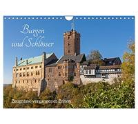 Burgen und Schlösser - Zeugnisse vergangener Zeiten (Wandkalender 2026 DIN A4 quer), CALVENDO Monatskalender: Burgen und Schlösser gehören zu Deutschlands beliebtesten Ausflugszielen.