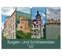 Burgen- und Schlösserreise durch Deutschland (Wandkalender 2026 DIN A3 quer), CALVENDO Monatskalender: Beeindruckende Burgen, Burgruinen und Schlösser