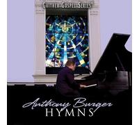 Burger, Anthony - Hymns Collection by Burger, Anthony (2008) Audio CD