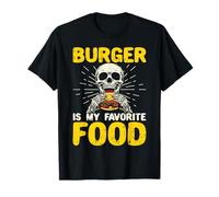 Burger Is My Favorite Food Humour Cuisine Fast Food Cadeau T-Shirt