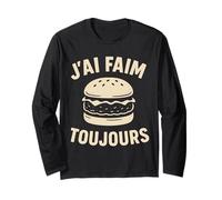 Burger « J'Ai Faim Toujours Humour » Manche Longue
