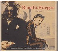 Burger, Rodolphe - Blood & Burger