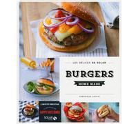 Burgers home made - Les délices de Solar