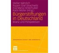 Burgerstiftungen in Deutschland, Bèurgergesellschaft Und Demokratie Stefan Nèahrlich (Auteur)