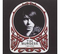 Burgess Tim - I Believe [Import]