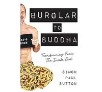 Burglar To Buddha