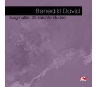 Burgmüller: 25 Leichte Etuden (Digitally Remastered)