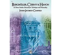 Burgmuller, Czerny & Hanon – 32 études pour piano : choisies pour la technique et la musicalité –(1)