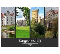 Burgromantik Burgen und Schlösser in Deutschland (Wandkalender 2026 DIN A4 quer), CALVENDO Monatskalender: Romantik pur!