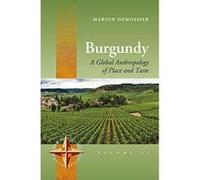 Burgundy: A Global Anthropology of Place and Taste (New Directions in Anthropology) - [Version Originale] Inconnu (Auteur)