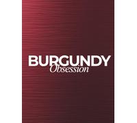 Burgundy Obsession: Premium Guest Book, Luxury XXL Notebook & Decorative Coffee Table Book. Hardcover Collector's Edition (550 Cream Pages, 3.3 lbs), Brushed Metal Aesthetic, "By Jay" Collection