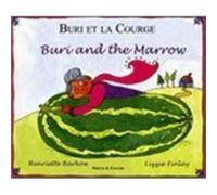 Buri and the Marrow EnglishFrench by Henriette Barkow Henriette Barkow (Auteur)