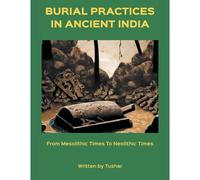 Burial Practices In Ancient India