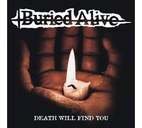 Buried Alive – Death Will Find You – Vinyle 7" single coloré – Import (Universal Music Group)