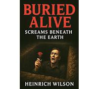 Buried Alive: Screams Beneath the Earth