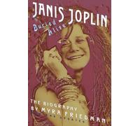 Buried Alive: The Biography of Janis Joplin