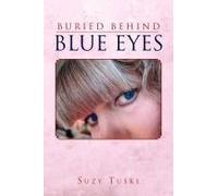 Buried Behind Blue Eyes