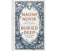 Buried Deep And Other Stories