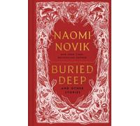 Buried Deep et autres histoires