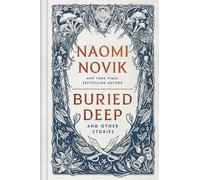 Buried Deep et autres histoires