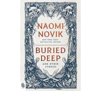 Buried Deep et autres histoires