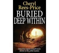 Buried Deep Within: Detectives expose a small town’s secrets in this artful mystery