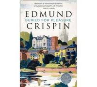 Buried for Pleasure by Edmund Crispin Paperback Book Edmund Crispin, (Auteur)