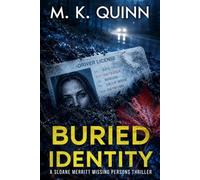 Buried Identity: A Sloane Merritt Missing Persons Thriller Book 7