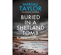 Buried in a Shetland Tomb: The Shetland Sailing Mysteries